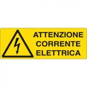 Cartello Segnalatore "ATTENZIONE CORRENTE ELETTRICA"
